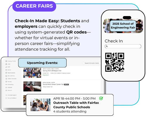 Check-In Made Easy: Students and employers can quickly check in using system-generated QR codes—whether for virtual events or in-person career fairs—simplifying attendance tracking for all.