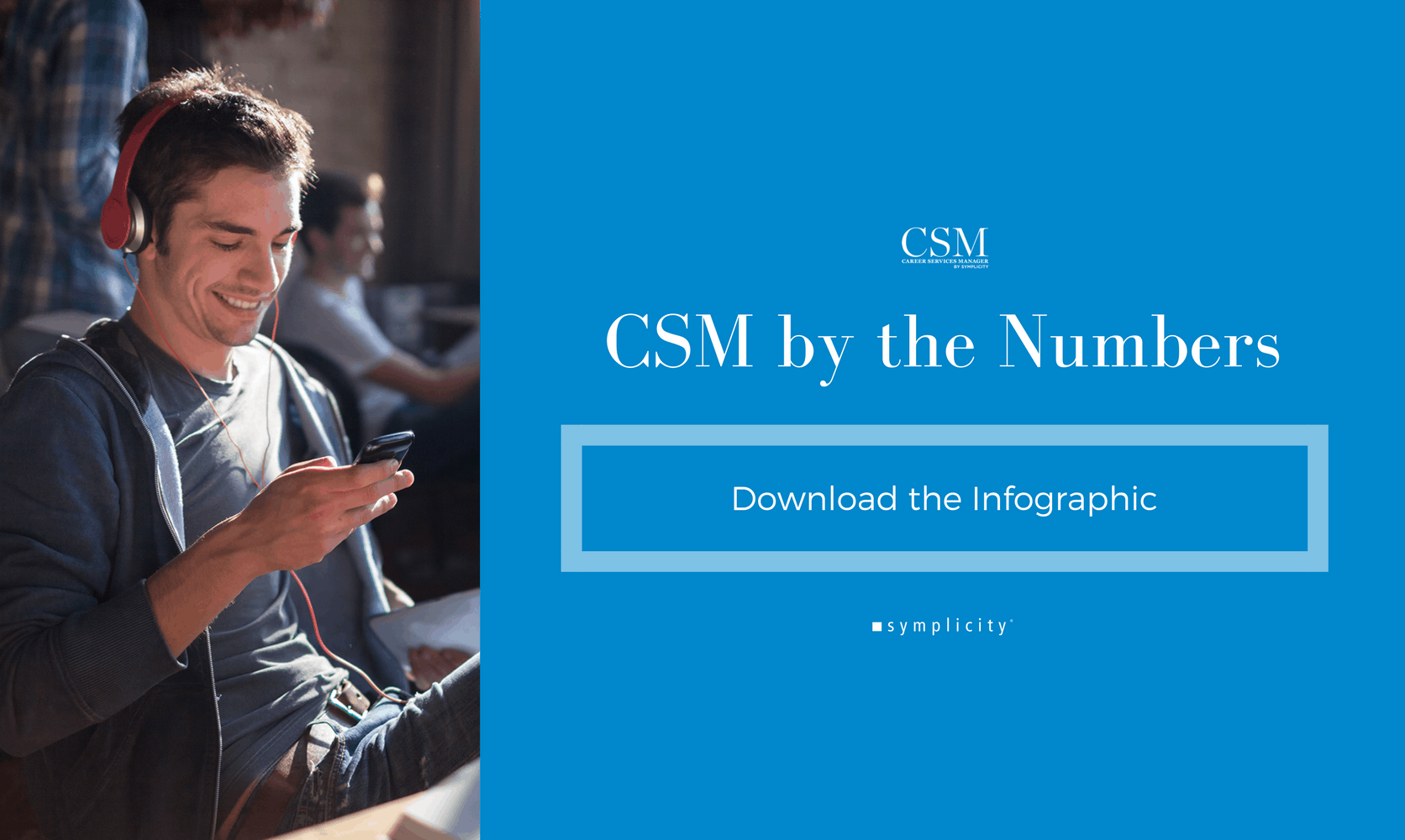 CSM By the Numbers